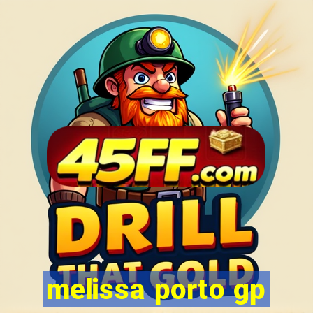 melissa porto gp
